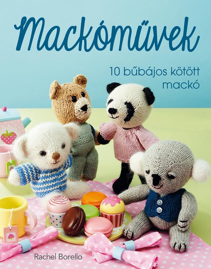 MACKÓMŰVEK - 10 BŰBÁJOS KÖTÖTT MACKÓ