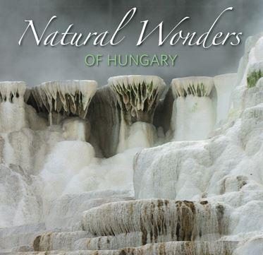 NATURAL WONDERS OF HUNGARY