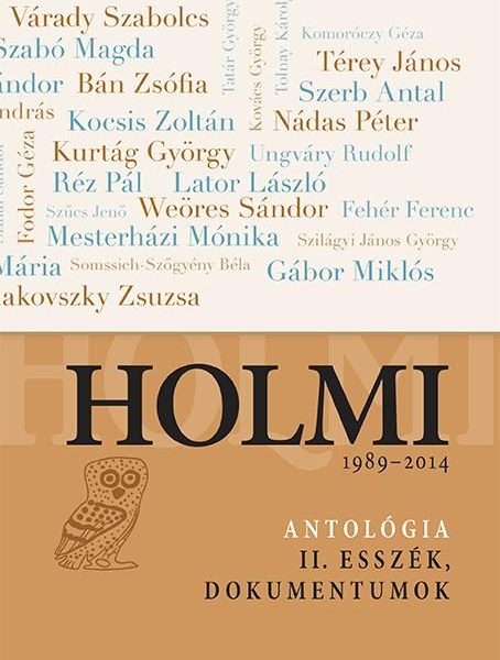 HOLMI 1989-2014 - ANTOLÓGIA II. ESSZÉK, DOKUMENTUMOK