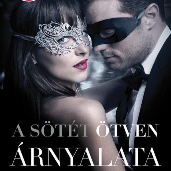 A SÖTÉT ÖTVEN ÁRNYALATA (FILMES!)