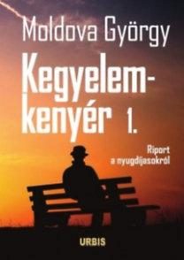 KEGYELEMKENYÉR 1. - RIPORT A NYUGDÍJASOKRÓL