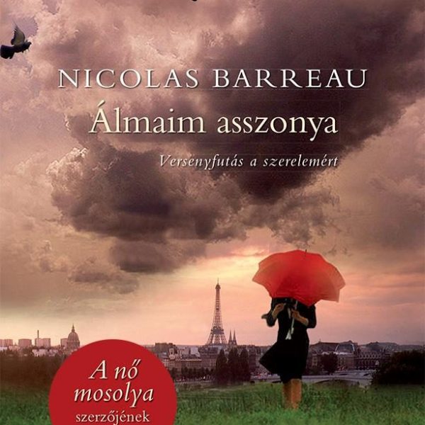 ÁLMAIM ASSZONYA - VERSENYFUTÁS A SZERELEMÉRT