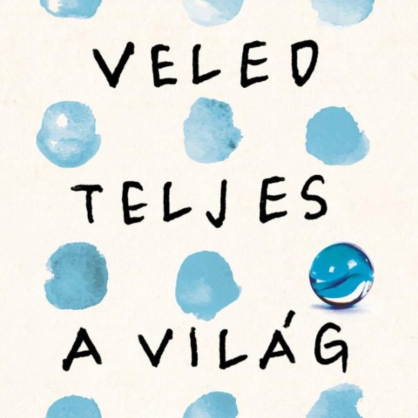 VELED TELJES A VILÁG