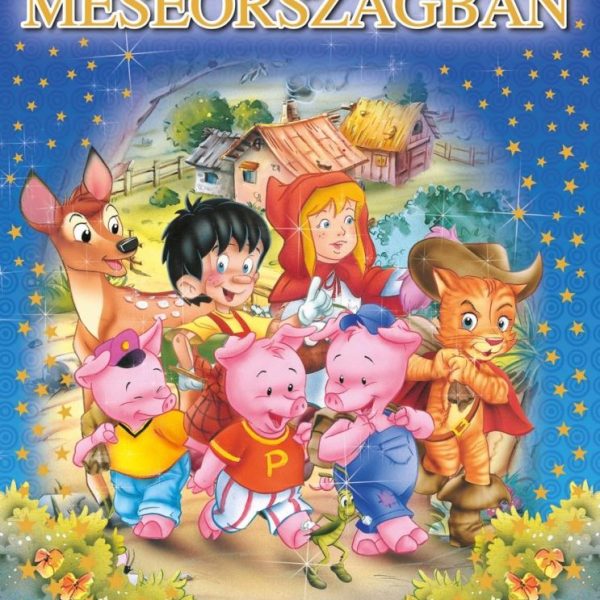 KALANDOZÁS MESEORSZÁGBAN