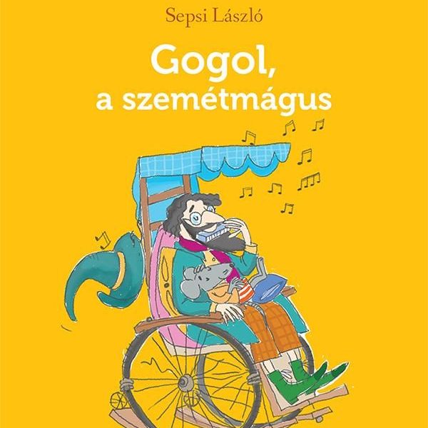 GOGOL, A SZEMÉTMÁGUS