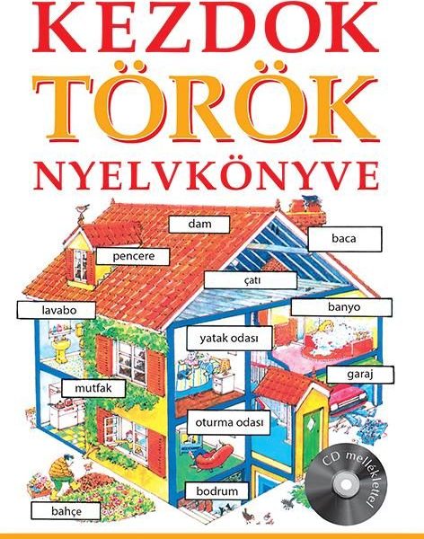 KEZDŐK TÖRÖK NYELVKÖNYVE (CD MELLÉKLETTEL)