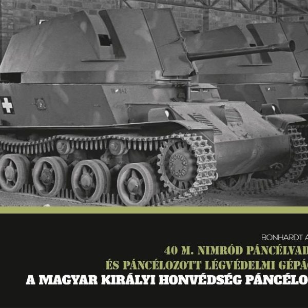 40 M. NIMRÓD PÁNCÉLVADÁSZ ÉS PÁNCÉLOZOTT LÉGVÉDELMI GÉPÁGYÚ