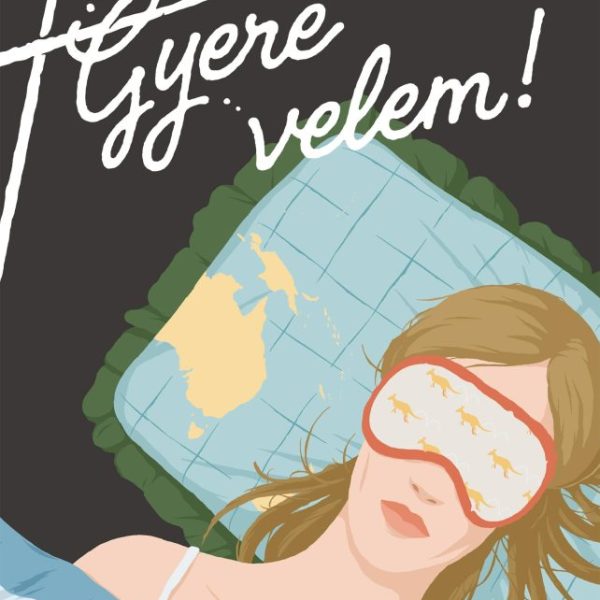 GYERE VELEM!