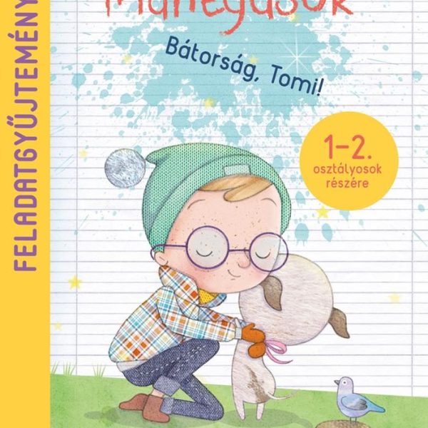 MANTYUSOK - BÁTORSÁG, TOMI! - FELADATGYŰJTEMÉNY -  1-2.OSZT. RÉSZ