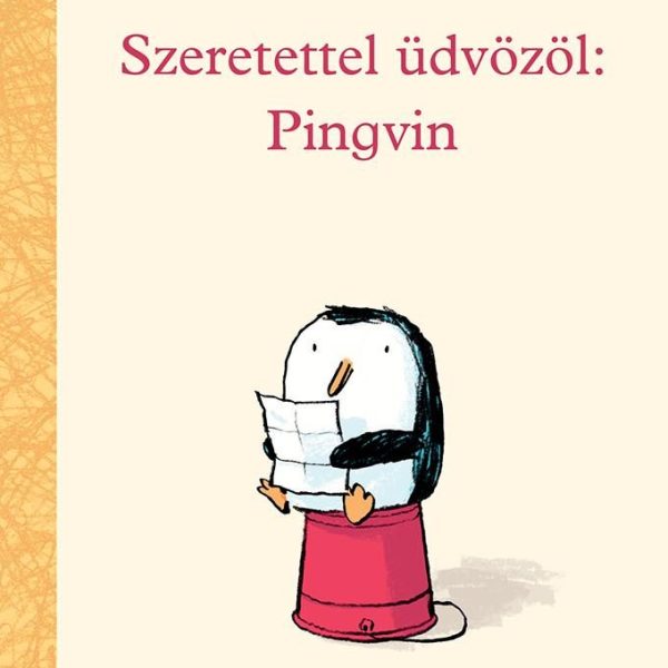 SZERETETTEL ÜDVÖZÖL: PINGVIN