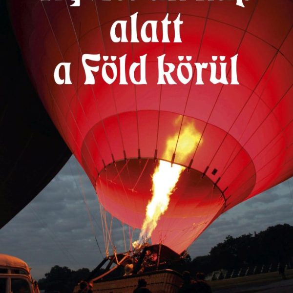 NYOLCVAN NAP ALATT A FÖLD KÖRÜL