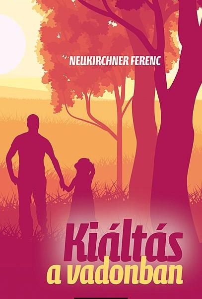 KIÁLTÁS A VADONBAN