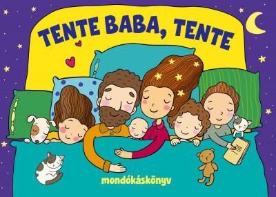 TENTE BABA, TENTE - MONDÓKÁSKÖNYV
