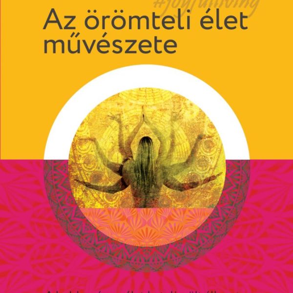 AZ ÖRÖMTELI ÉLET MŰVÉSZETE