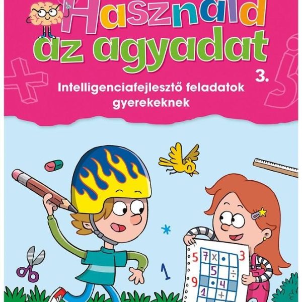 HASZNÁLD AZ AGYADAT 3.