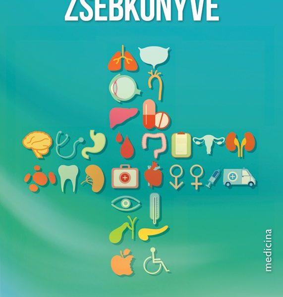 A GYAKORLÓ ORVOS ZSEBKÖNYVE