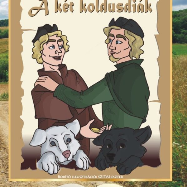 A KÉT KOLDUSDIÁK