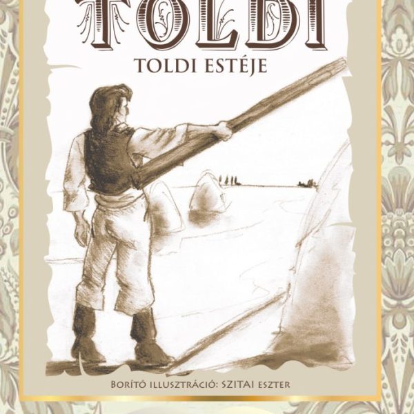 TOLDI, TOLDI ESTÉJE