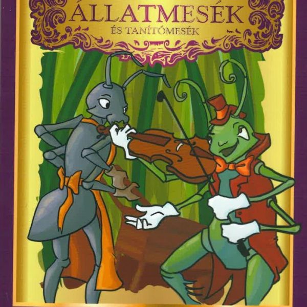 ÁLLATMESÉK ÉS TANÍTÓMESÉK