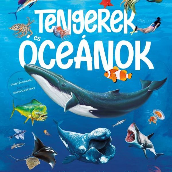 TENGEREK ÉS ÓCEÁNOK - SZÓRAKOZTATÓ TUDOMÁNY