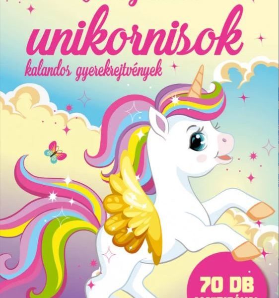 VARÁZSLATOS UNIKORNISOK- KALANDOS GYEREKREJTVÉNYEK 70 DB MATRICÁVAL