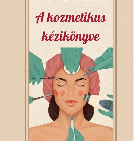 A KOZMETIKUS KÉZIKÖNYVE
