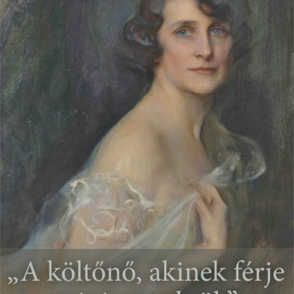 A KÖLTŐNŐ, AKINEK FÉRJE MINISZTERELNÖK