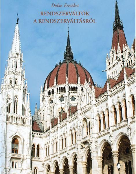 RENDSZERVÁLTÓK A RENDSZERVÁLTÁSRÓL