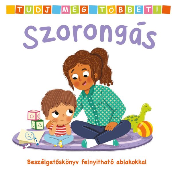 SZORONGÁS - TUDJ MEG TÖBBET!
