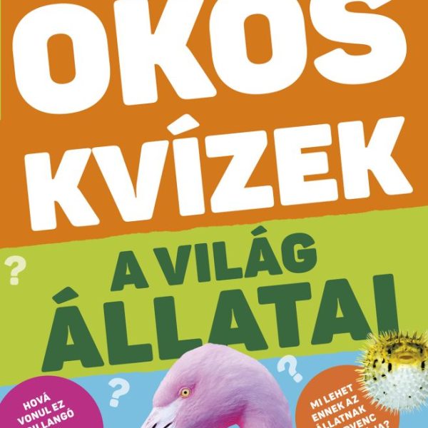 OKOS KVÍZEK -  A VILÁG ÁLLATAI
