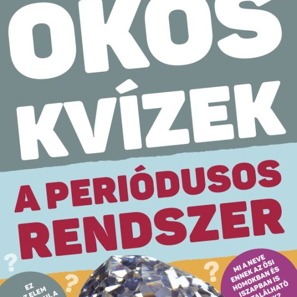 OKOS KVÍZEK - A PERIÓDUSOS RENDSZER