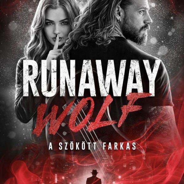 RUNAWAY WOLF - A SZÖKÖTT FARKAS
