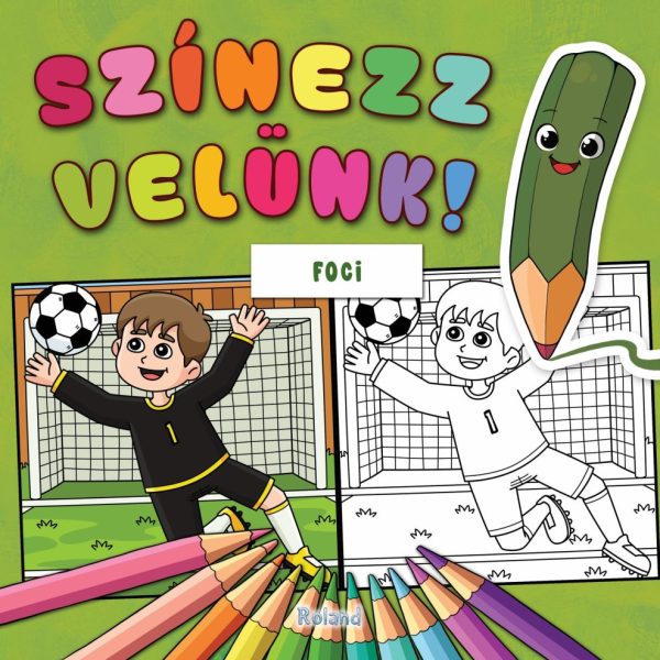 SZÍNEZZ VELÜNK! FOCI