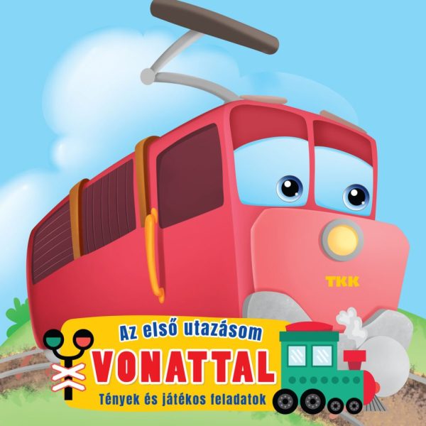 AZ ELSŐ UTAZÁSOM VONATTAL - TÉNYEK ÉS JÁTÉKOS FELADATOK