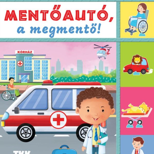 MENTŐAUTÓ A MEGMENTŐ - PATTINTSD KI ÉS JÁTSSZ!