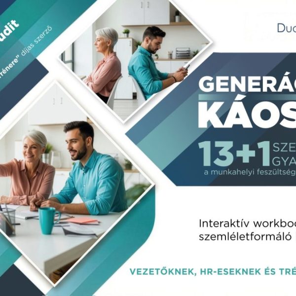 GENERÁCIÓS KÁOSZ? - 13+1 SZERVEZETI GYAKORLAT