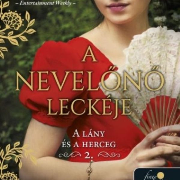 A NEVELŐNŐ LECKÉJE - A LÁNY ÉS A HERCEG 2.