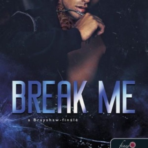 BREAK ME - A BRAYSHAW-FINÁLÉ