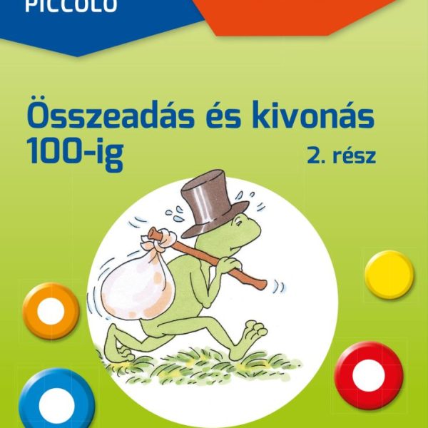 LOGICO PICCOLO - MATEK: ÖSSZEADÁS ÉS KIVONÁS 100-IG 2. RÉSZ