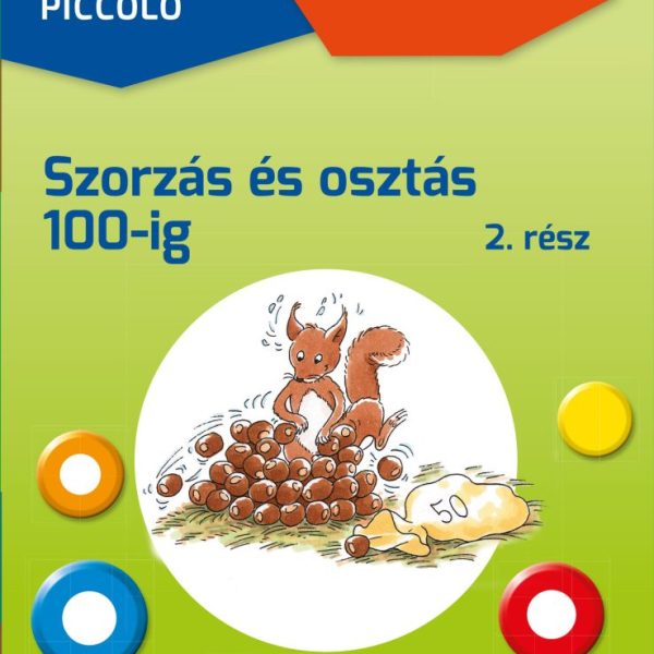 LOGICO PICCOLO - MATEK: SZORZÁS ÉS OSZTÁS 100-IG 2. RÉSZ