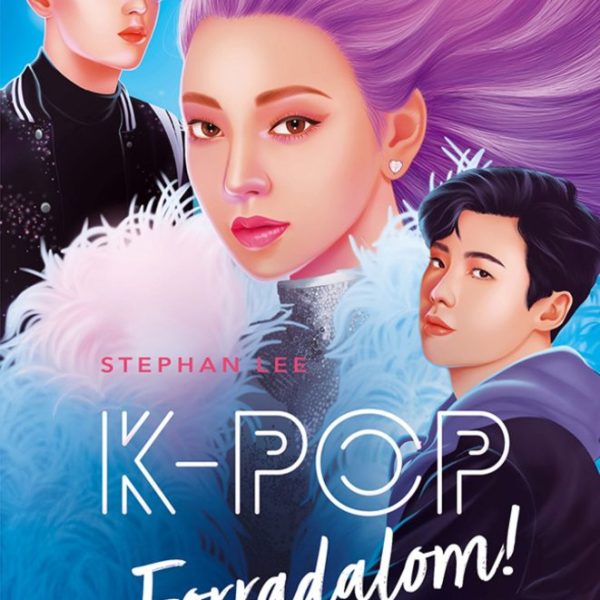 K-POP - FORRADALOM! (MÁSODIK KIADÁS)