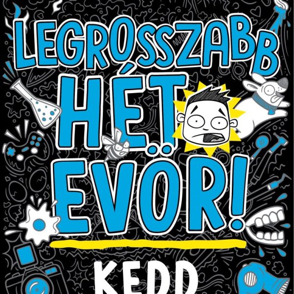 LEGROSSZABB HÉT EVÖR! - KEDD
