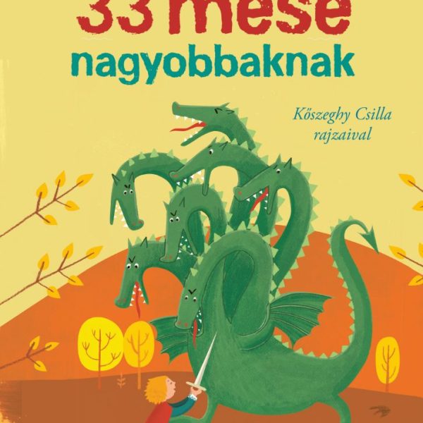 33 MESE NAGYOBBAKNAK