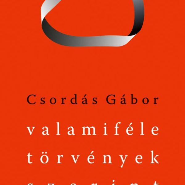 VALAMIFÉLE TÖRVÉNYEK SZERINT