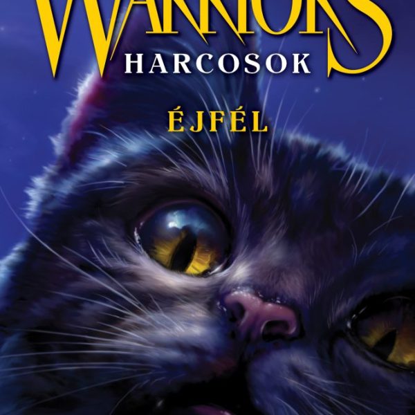 WARRIORS - HARCOSOK 2.1.  AZ ÚJ JÓSLAT - ÉJFÉL (ÉLFESTETT)
