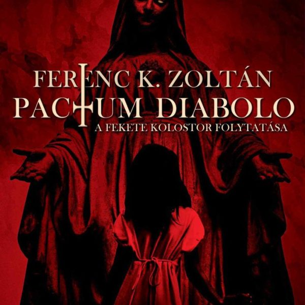 PACTUM DIABOLO - A FEKETE KOLOSTOR FOLYTATÁSA