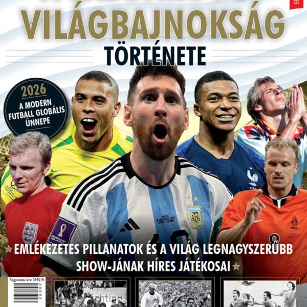 A LABDARÚGÓ VILÁGBAJNOKSÁG TÖRTÉNETE - FÜLES BOOKAZINE 2026/2