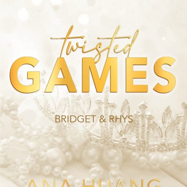 TWISTED GAMES - BRIDGET & RHYS - ÉLFESTETT ( FLORAL EDITION)