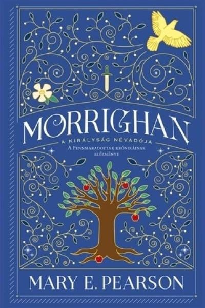 MORRIGHAN - A KIRÁLYSÁG NÉVADÓJA ( ÉLFESTETT)