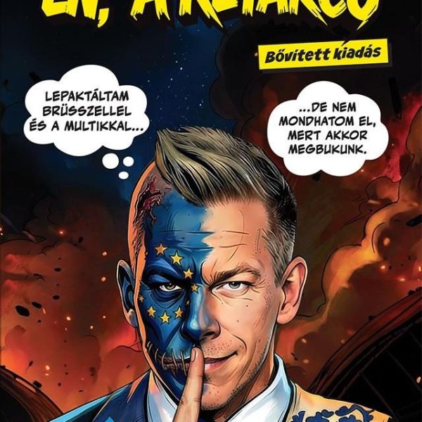 ÉN, A KÉTARCÚ (KÉPREGÉNY) - BŐVÍTETT KIADÁS